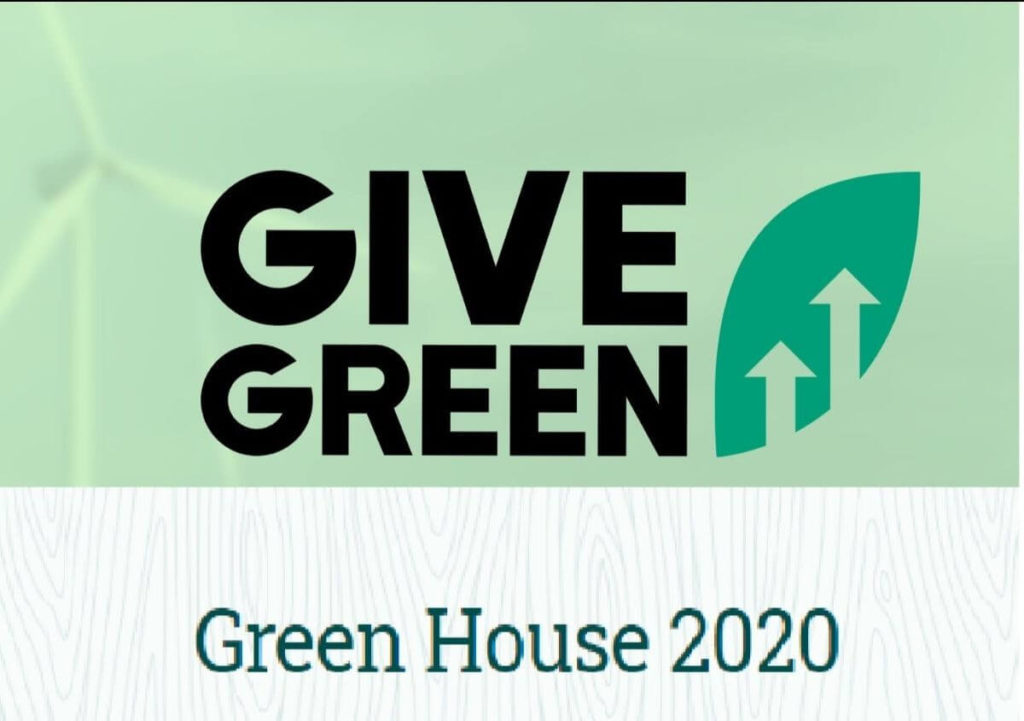 Give Green: Green House 2020